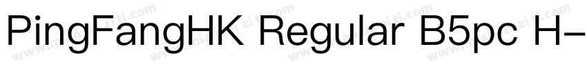 PingFangHK Regular B5pc H字体转换